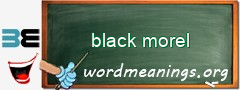 WordMeaning blackboard for black morel